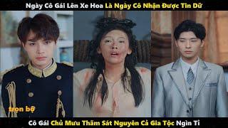 cô gái bị vu oan giet cả gia tộc số phận của cô gái sống khổ cực Phim Drama Trung Quốc