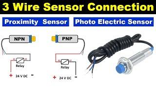 3 Wire PNP & NPN Sensor wiring  Sensor Connection Diagram @ElectricalTechnician