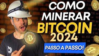  COMO MINERAR BITCOIN BTC EM 2024 - PASSO A PASSO COMPLETO