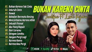 JUDIKA X LESTI  BUKAN KARENA TAK CINTA  SEKECEWA ITU  TAPI TAHUKAH KAMU LAGU POP TERPOPULER 2024