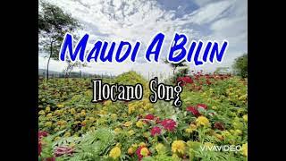 MAUDI A BILIN with lyrics Ilocano Song