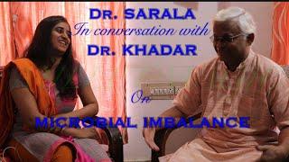 Microbial ImbalanceImportance of Fermented PorridgeAmbaliDr Sarala In conversation with Dr Khadar