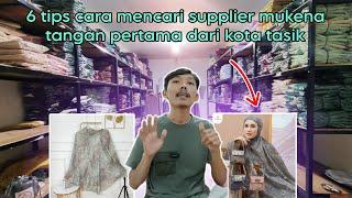 Tips & Cara Mencari Supplier Mukena Tangan Pertama Dari Kota Tasik Harganya Pasti Asik