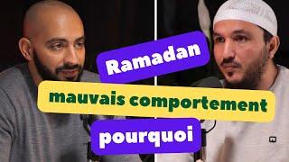 RAMADAN ET MAUVAIS COMPORTEMENT POURQUOI ?