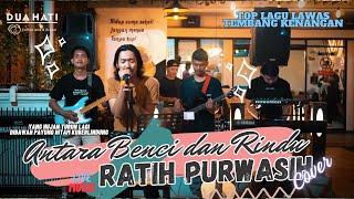 Antara Benci dan Rindu - Ratih Purwasih  Cover   Dua Hati Coffee and Kitchen Music