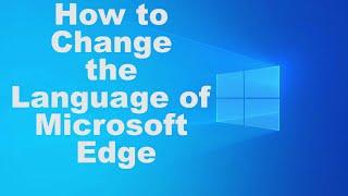 How to Change the Language of Microsoft Edge