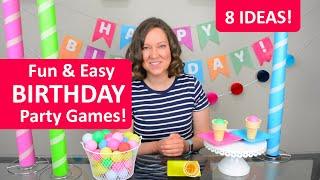 8 Fun and Easy Birthday Party Game Ideas