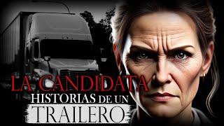 LA CANDIDATA - RELATO DE UN TRAILERO I HISTORIAS DE TERROR - INFRAMUNDO RELATOS