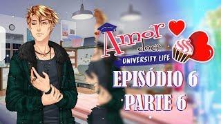 O VERDADEIRO NATHANIEL? I AMOR DOCE UNIVERSITY LIFE I EPISÓDIO 6 - Parte 6