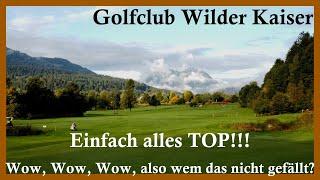 Golfclub Wilder Kaiser Ellmau Loch 1-9 Golf Course Vlog 2021