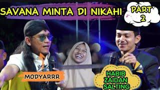 Gus Miftah Terbaru - momen lucu savana zahra menagih habib zaidan menikahi Part 2