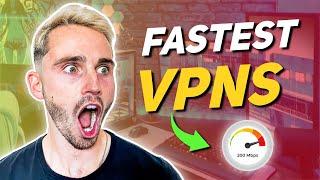 Best VPN for Speed Top 3 Fastest VPN Picks