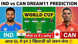 IND vs Canada Dream11 Prediction  IND vs Canada  IND vs CAN Dream11 Prediction Today Match