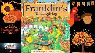 Franklin’s Thanksgiving by Paulette Bourgeous andBrenda Clarkkids story read aloudbeing thankful