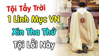 1 Linh mục VN xin lỗi trước Giáo Hội VN