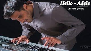 Hello - Adele Acoustic Cover - Aakash Gandhi ft Shashaa Tirupati Aditya Rao & Sandeep Thakur
