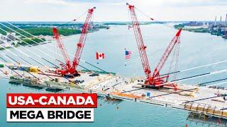 $6.4 Billion Gordie Howe Mega Bridge Connecting US & Canada..