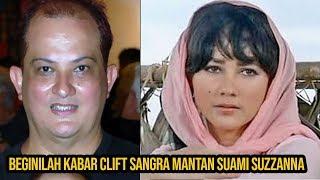 Ingat Clift Sangra Mantan Suami Suzanna? Beginilah kabarnya Setelah Lama Tak Terdengar