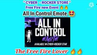  Cyber - Rocker Store  Free Fire New Event Full Details All In Control Free Fire Emote #freefire