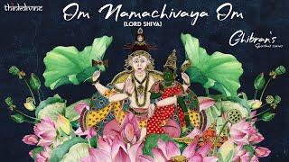 Ghibrans Spiritual Series  Om Namachivaya Om - Lord Shiva Song Lyric Video  Ghibran