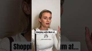 Shopping With Mum At 16 v 25 v 30… #shopping #memes #mums #daughters #funnyskits