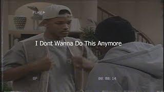 XXXTentacion - I Dont Wanna Do This Anymore  Fresh Prince of Bel-Air Sad Edit
