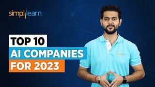 Top 10 AI Companies For 2023  Top Artificial Intelligence Companies To Watch In 2023  Simplilearn