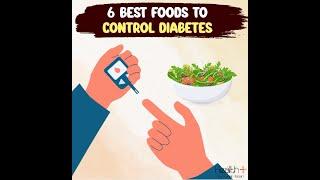 6 Best Foods to Control Diabetes