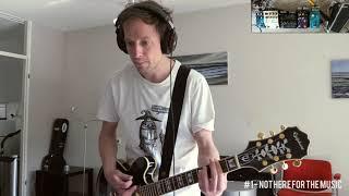 Not Here For The Music - Guitar playthrough