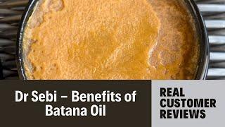 Dr Sebi - Batana Oil for Hair Growth  REAL Customer Reviews