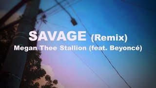 SAVAGE Remix Megan Thee Stallion feat. Beyoncé Lyrics