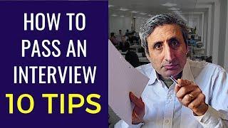 HOW TO PASS A JOB INTERVIEW The top 10 tips