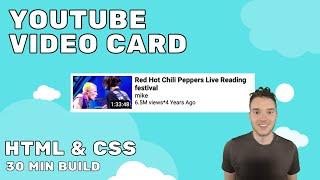 Build a YouTube Video Card in 30 Minutes  HTML & CSS