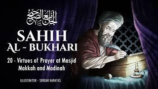 Sahil Al-Bukhari - Virtues of Prayer at Masjid Makkah and Madinah - Audiobook 20