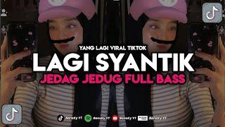 DJ LAGI SYANTIK EMANG LAGI SYANTIK FULL BASS DJ TIKTOK TERBARU 2024