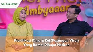 Klarifikasi Dhila & Rei Pasangan Viral Yang Ramai Dihujat Netizen  PAGI PAGI AMBYAR 16524 P3