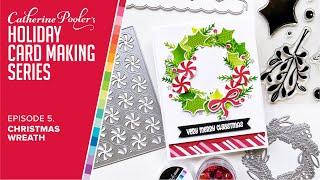 Holiday Card Making Series Episode #5 Christmas Wreath