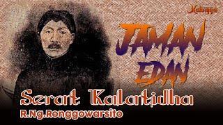 Jaman edan  serat Kalatidha R. Ng. Ronggowarsito