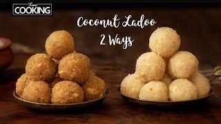 Coconut Ladoo 2 Ways  Indian Sweets  Nariyal Ladoo Recipe  Laddu recipe  Coconut Recipes