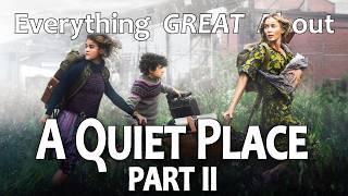 Everything GREAT About A Quiet Place Part 2