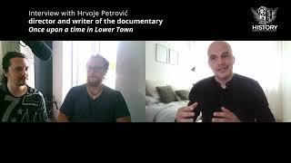 Interview with  Hrvoje Petrović from  Once upon a time in Lower Town - HISTORY 2024