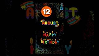 12 August birthday Wishes #viralshorts #12augustbirthday #birthday greetings thday