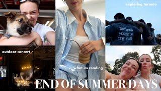 END OF SUMMER vlog concerts exploring Toronto work days in my life & currently reading