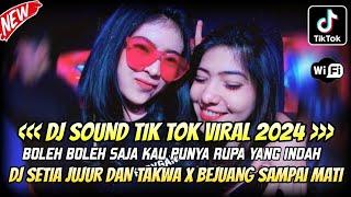 DJ SOUND TIK TOK YANG LAGI VIRAL ⁉️ BOLEH BOLEH SAJA KAU PUNYA RUPA YANG INDAH ‼️DJ FULL BASS 2024