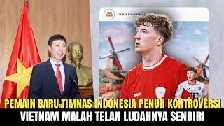  RESMI GABUNG VIETNAM MALAH TIRU-TIRU TIMNAS INDONESIA....