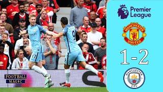 Manchester United 1-2 Manchester City  Premier League 2016-2017