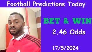 Football Predictions Today 1752024   Football Betting Strategies  Daily Football Tips