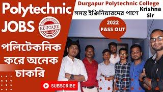 Durgapur Polytechnic College স্টুডেন্টরা2022Passoutচাকরিপেল Educare Consultancy Service সহায়তায়