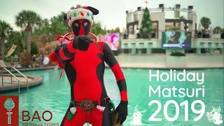 Holiday Matsuri 2019 - A Very Merry Cosplay Music Video