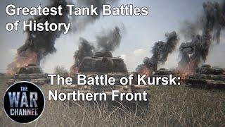 Greatest Tank Battles of History  Season 1  Episode 9  The Battle of Kursk Northern Front